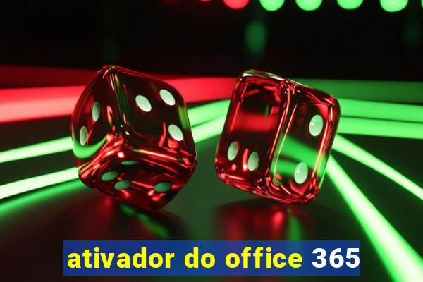 ativador do office 365